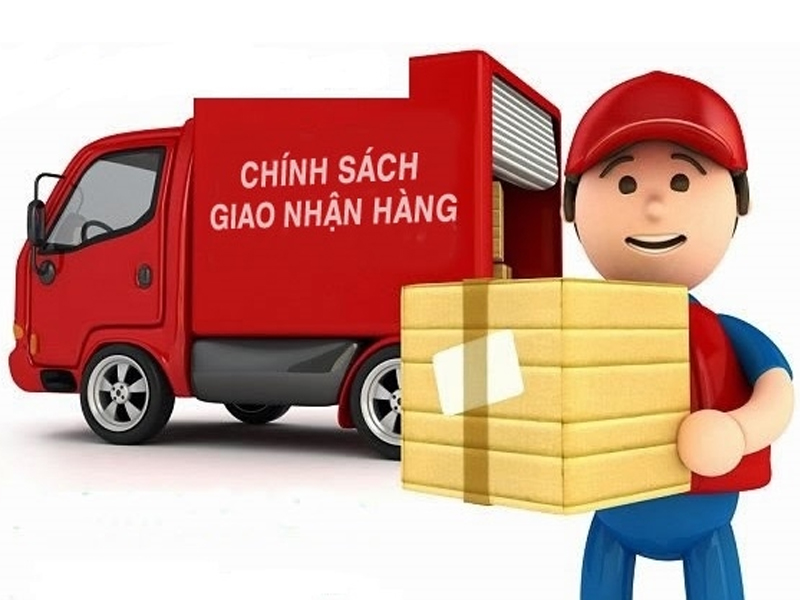 Chính sách vận chuyển và giao nhận